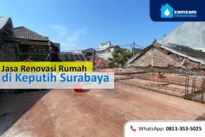 ZAMZAM RENOVASI SURABAYA JASA RENOVASI RUMAH DI KEPUTIH SURABAYA