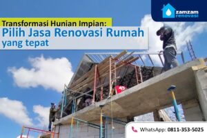 ZAMZAM RENOVASI SURABAYA PILIH JASA RENOVASI RUMAH YANG TEPAT